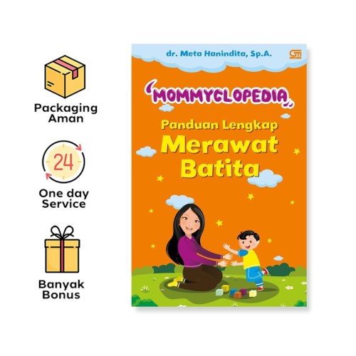 Mommyclopedia: Panduan Lengkap Merawat Batita (1-3 Tahun)